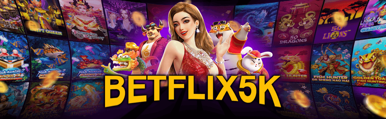 Betflix 5K